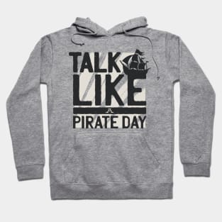 Talk Like a Pirate Day Hoodie